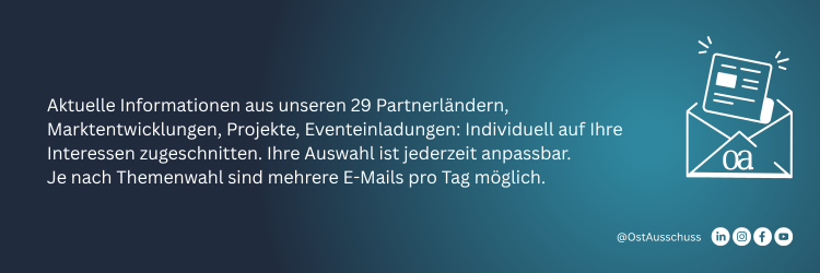 Aktuelle Informationen aus 29 Partnerländern des Ost-Ausschusses